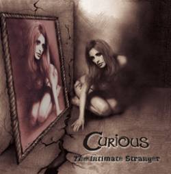 Curious : The Intimate Stranger
